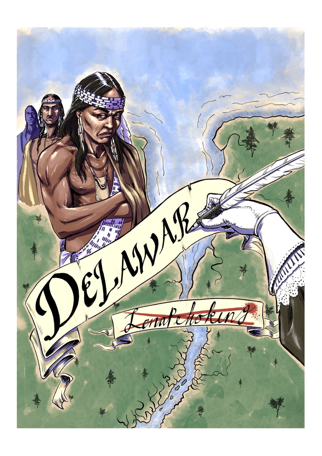 From Lenapewhittuck to the Delaware River: Colonial Renaming of Native Peoples and Places